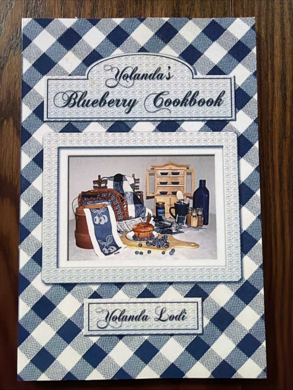 YOLANDA'S BLUEBERRY COOKBOOK By Yolanda Lodi SIGNED